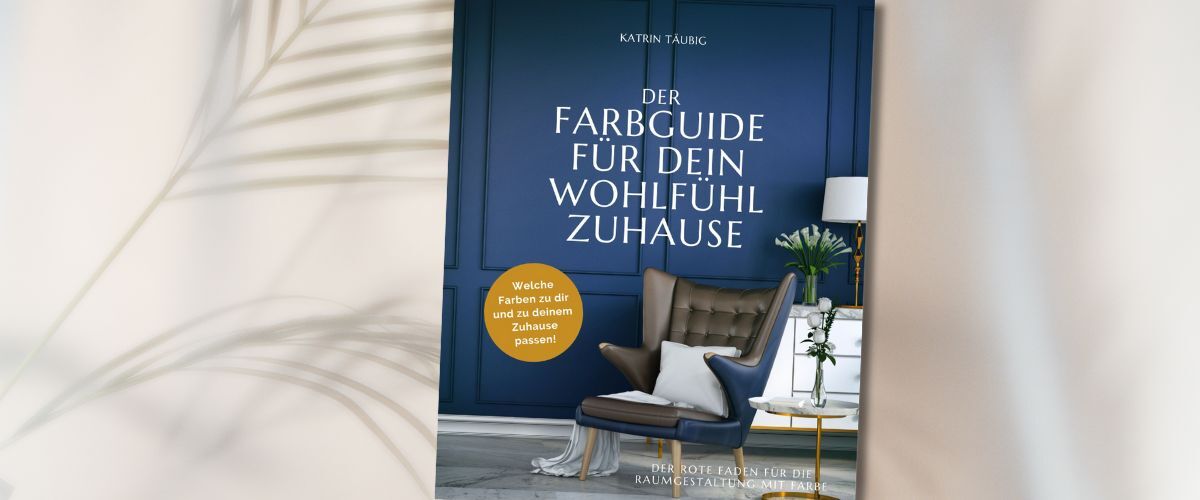 Farbenbuch DER FARBGUIDE FÜR DEIN WOHLFÜHLZUHAUSE