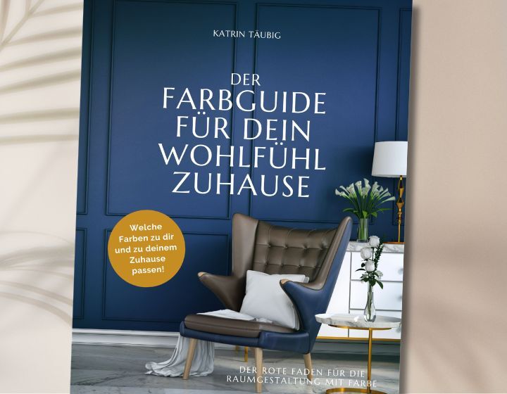 Farbenbuch DER FARBGUIDE FÜR DEIN WOHLFÜHLZUHAUSE