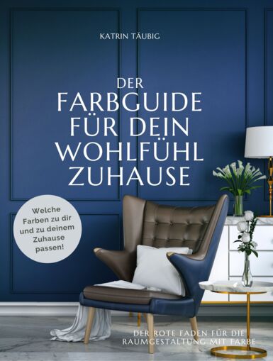 Farbenbuch DER FARBGUIDE FÜR DEIN WOHLFÜHLZUHAUSE